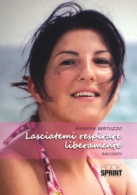 Lasciatemi respirare liberamente