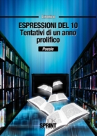 Espressioni del 10 - Tentativi di un anno prolifico