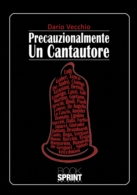 Precauzionalmente Un Cantautore