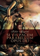 Si vis pacem para bellum opus Dei