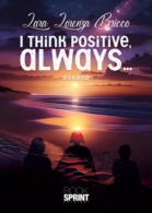 I think positive, always…