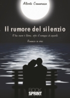 Il rumore del silenzio - Il tuo cuore è libero, abbi il coraggio di seguirlo