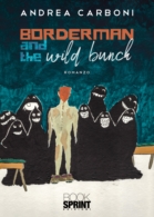 Borderman and the wild bunch