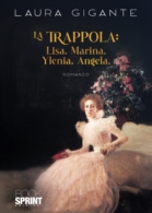 La Trappola: Lisa. Marina. Ylenia. Angela.