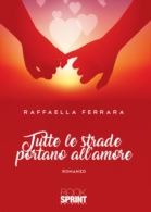 Tutte le strade portano all'amore