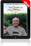 E-book - Era bella la mia Milan…