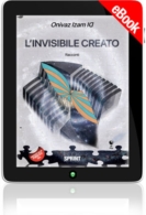 E-book - L'invisibile creato