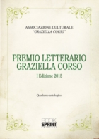 Premio Letterario Graziella Corso - I Edizione 2015 