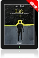 E-book - LIFE - Sei pronto a conoscere la verità?