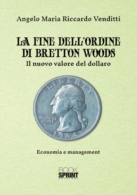 La fine dell'ordine di Bretton Woods