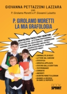 P. Girolamo Moretti  - La mia grafologia